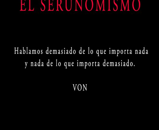 VON-SERUNOMISMO-110