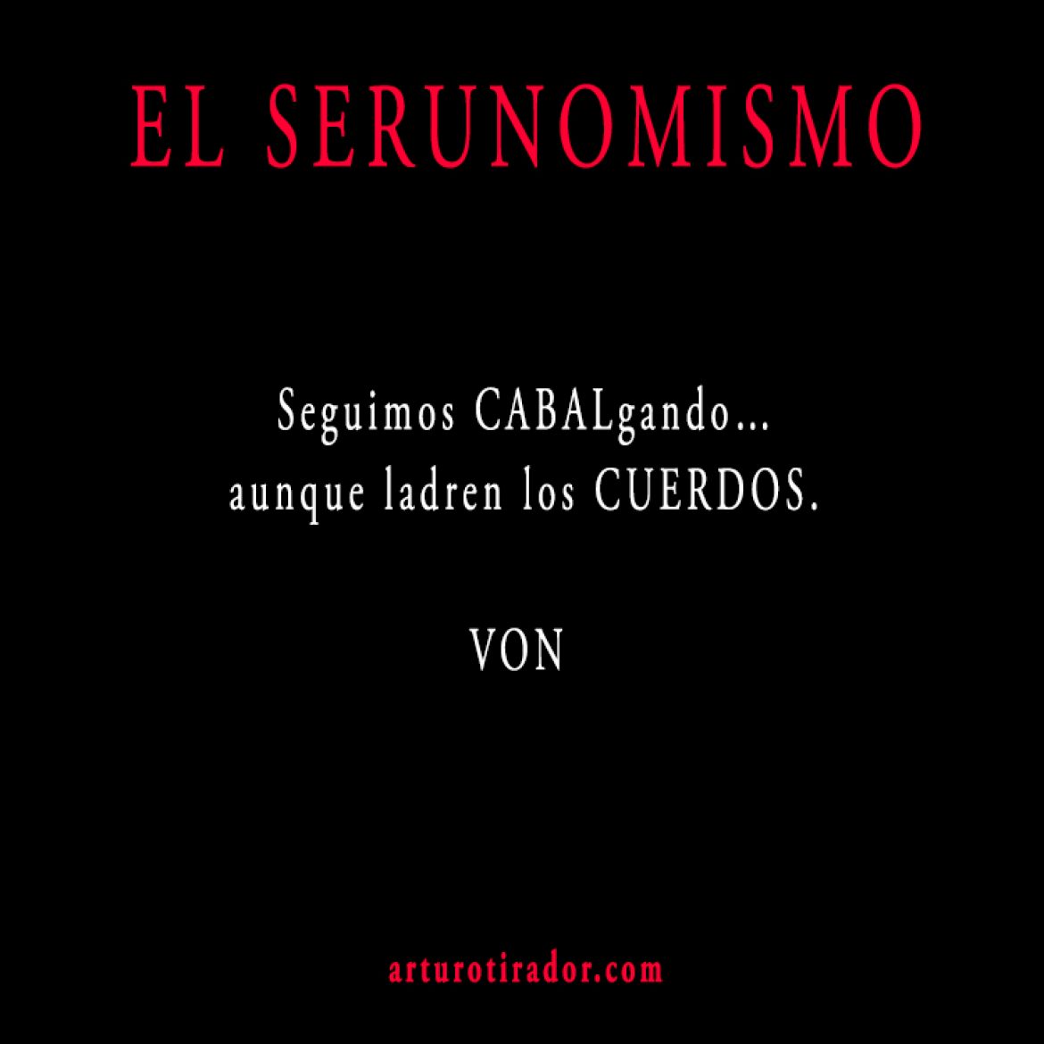 VON-SERUNOMISMO-360