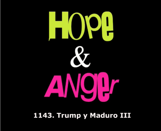 1143. TRUMP Y MADURO III