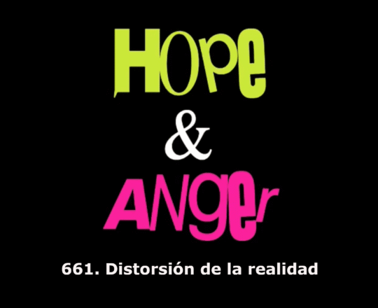 661. DISTORSIÓN DE LA REALIDAD
